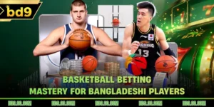Basketball Betting - Mastery For Bangladeshi Players