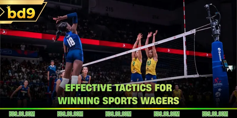 Effective tactics for winning sports wagers