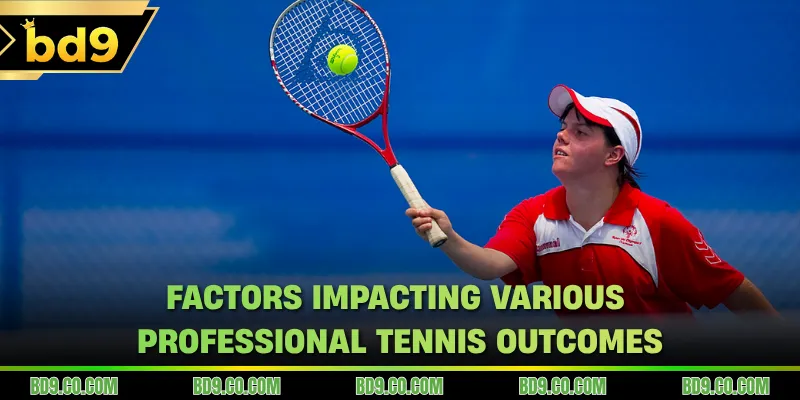 Factors impacting various professional tennis outcomes