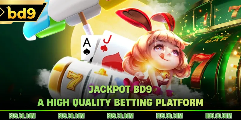 Jackpot BD9 - A high quality betting platform