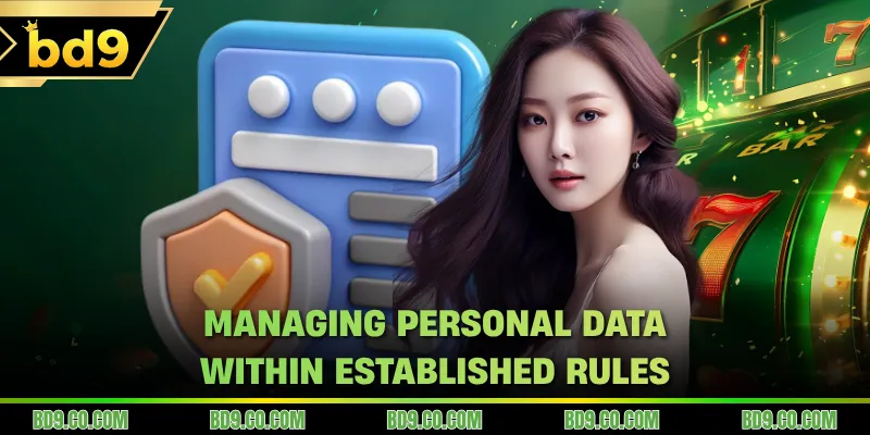Managing personal data within established rules