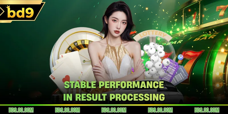 Stable performance in result processing